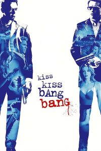 ดูหนังออนไลน์ Kiss Kiss, Bang Bang